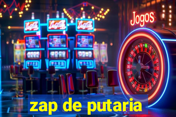 zap de putaria